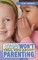 What They Won't Tell You About Parenting