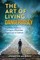 The Art of Living Dangerously