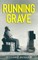 Running Grave