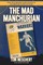 The Mad Manchurian