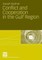 Conflict and Cooperation in the Gulf Region