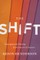 The Shift
