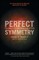 Perfect Symmetry