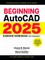 Beginning Autocad(r) 2025 Exercise Workbook