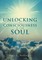 Unlocking the Consciousness of Your Soul