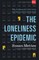 The Loneliness Epidemic
