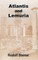 Atlantis and Lemuria