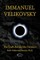 Immanuel Velikovsky - The Truth Behind The Torment