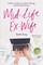 Grey, S: Mid-Life Ex-Wife