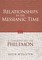 Relationships in the Messianic Time