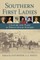 Southern First Ladies