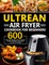 Ultrean Air Fryer Cookbook for Beginners
