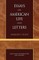 Essays on American Life and Letters (Masterworks of Literature Series)