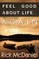 Feel Good About Life... Again