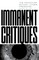 Immanent Critiques