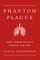 Phantom Plague