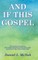 And If This Gospel