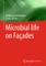 Microbial Life on FaÃ§ades