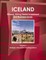 Iceland Mineral, Mining Sector Investment and Business Guide Volume 1 Strategic Information and Regulations