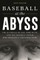 Baseball at the Abyss