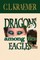 Dragons Among the Eagles