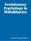 Evolutionary Psychology in Mahabharata