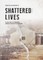 Shattered Lives