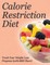 Calorie Restriction Diet
