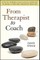 From Therapist to Coach