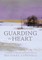 Guarding the Heart