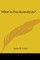 What Is Psychoanalysis?