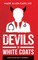 Devils in White Coats