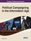 Political Campaigning in the Information Age