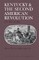 Kentucky and the Second American Revolution