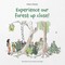 Experience our forest up close!