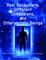 Real Encounters, Different Dimensions and Otherworldy Beings