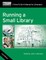 Running a Small Library, Second Edition