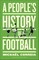 A People's History of Football