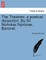 The Theatres; A Poetical Dissection. by Sir Nicholas Nipclose, Baronet.