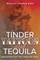 Tinder, Tattoos, and Tequila