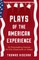 Plays of the American Experience