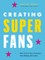 Creating Superfans