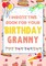 I Wrote This Book For Your Birthday Granny