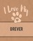 I Love My Drever