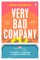 Very Bad Company