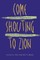 Come Shouting to Zion