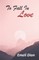 To Fall In Love