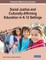 Social Justice and Culturally-Affirming Education in K-12 Settings
