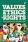 Values, Ethics and Rights for Health and Social Care