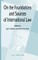 On the Foundations and Sources of International Law